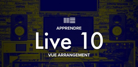 Elephorm Ableton Live 10 Vue arrangement Live 10 TUTORiAL